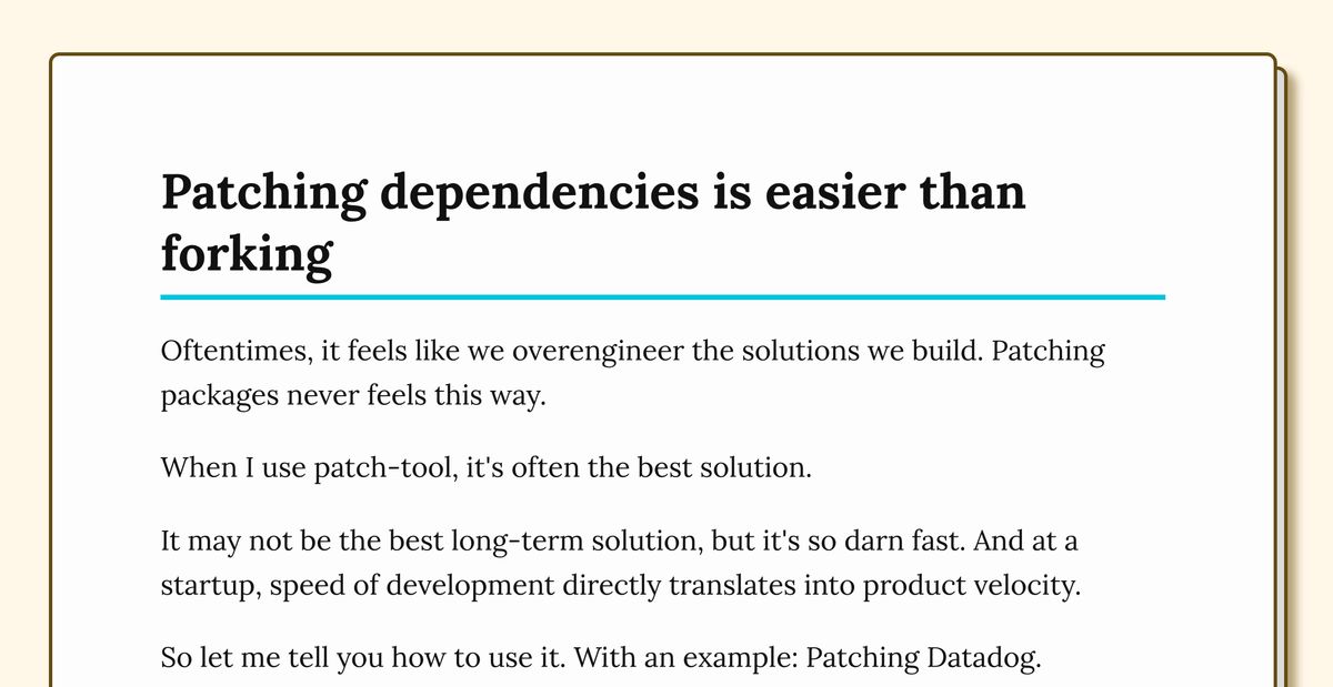 Patching dependencies is easier than forking
